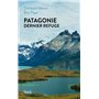 Patagonie dernier refuge