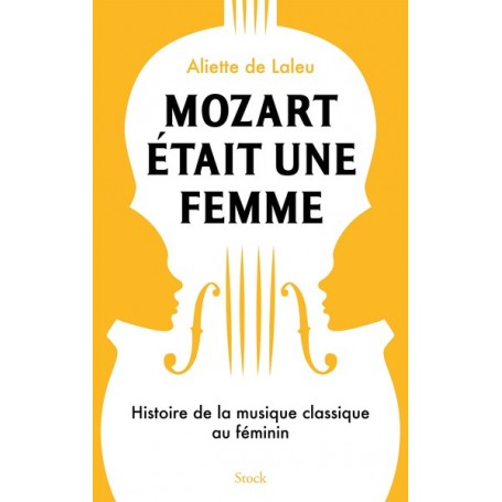 Mozart était une femme