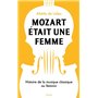 Mozart était une femme