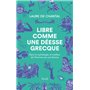 Libre comme une déesse grecque