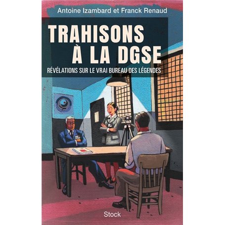 Trahisons à la DGSE