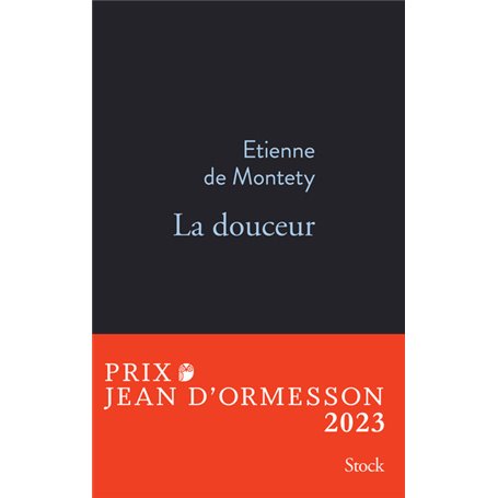 La douceur PRIX JEAN D'ORMESSON 2023