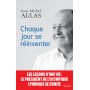 Chaque jour se réinventer