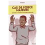 Cas de force majeure