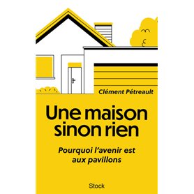 Une maison sinon rien