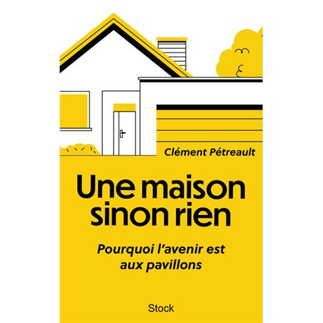 Une maison sinon rien