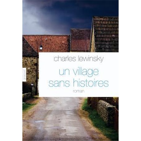 Un village sans histoires