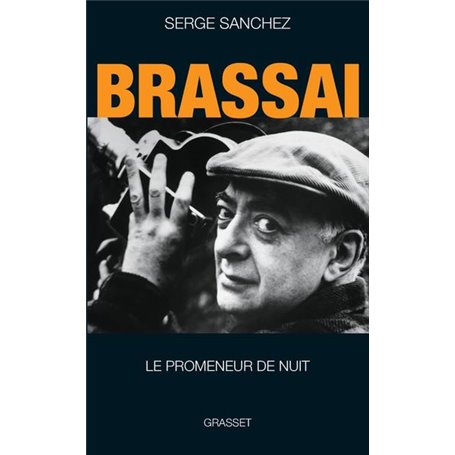 Brassaï, le promeneur de nuit