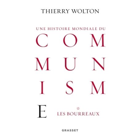 Histoire mondiale du communisme, tome 1