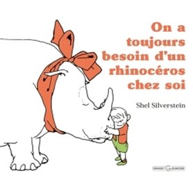 On a toujours besoin d'un rhinocéros chez soi