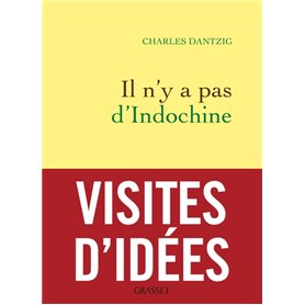 Il n'y a pas d'Indochine