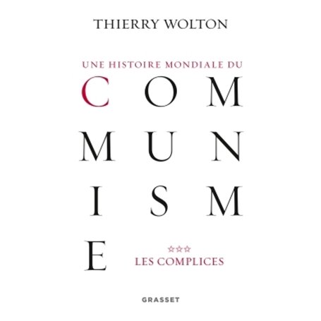 Une histoire mondiale du communisme, tome 3