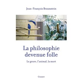 La philosophie devenue folle