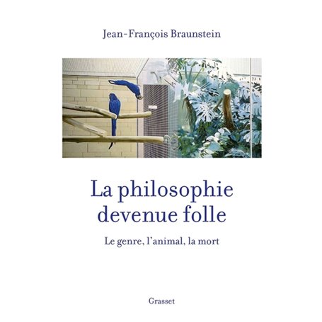 La philosophie devenue folle