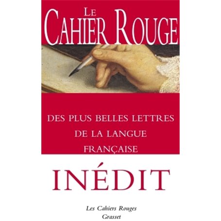 Le Cahier rouge des plus belles lettres de la langue française