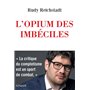 L'opium des imbéciles