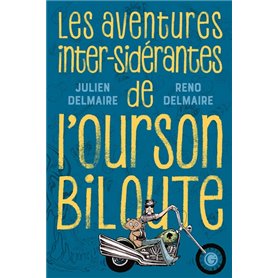 Les aventures inter-sidérantes de l'Ourson Biloute