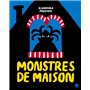 Monstres de maison