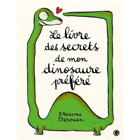 Le livre des secrets de mon dinosaure préféré