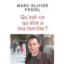 Qu'est-ce qu'elle a ma famille ?