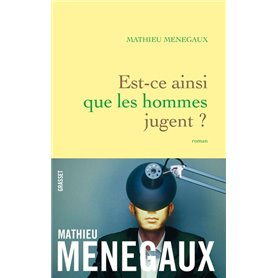 Est-ce ainsi que les hommes jugent ?