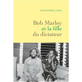 Bob Marley et la fille du dictateur