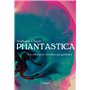 Phantastica