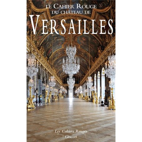 Le Cahier Rouge du château de Versailles