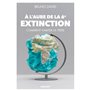 A l'aube de la 6e extinction