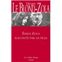 Zola raconté par sa fille - Inédit