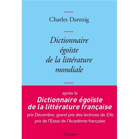 Dictionnaire égoïste de la littérature mondiale