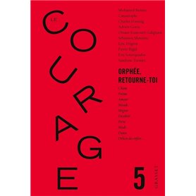 Le Courage n°5 / Orphée retourne toi