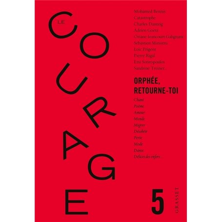 Le Courage n°5 / Orphée retourne toi