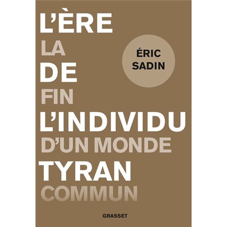 L'ère de l'individu tyran