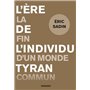 L'ère de l'individu tyran