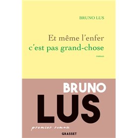 Et même l'enfer c'est pas grand-chose