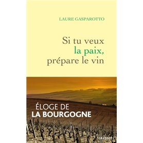 Si tu veux la paix, prépare le vin