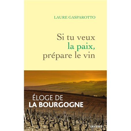 Si tu veux la paix, prépare le vin