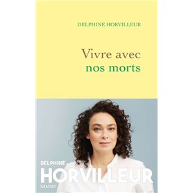 Vivre avec nos morts