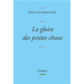 La gloire des petites choses