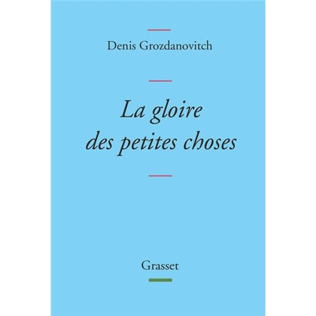 La gloire des petites choses