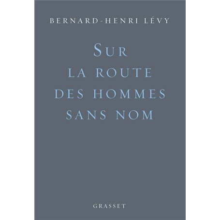 Sur la route des hommes sans nom