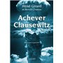 Achever Clausewitz