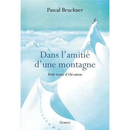 Dans l'amitié d'une montagne