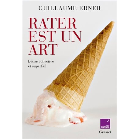 Rater est un art