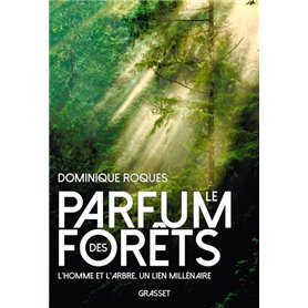 Le parfum des forêts