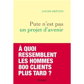 Pute n'est pas un projet d'avenir