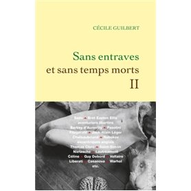 Sans entraves et sans temps morts II