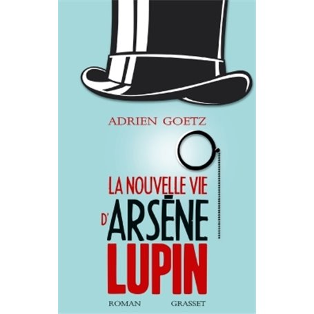 La nouvelle vie d'Arsène Lupin