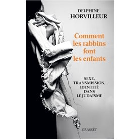 Comment les rabbins font les enfants